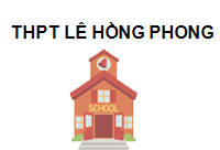 TRUNG TÂM Trường THPT Lê Hồng Phong